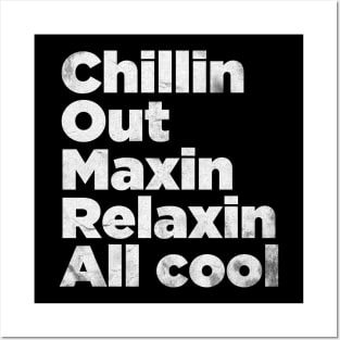 Chillin Out Maxin Retro Style Posters and Art